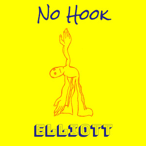 Elliott - No Hook (Explicit)