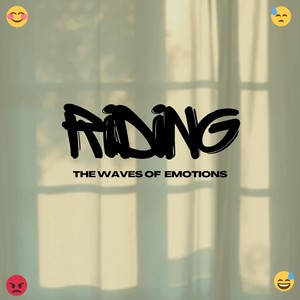 Riding the Waves of Emotions (Explicit)