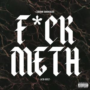 **** Meth (Solo) (Explicit)