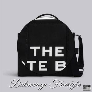 Balenciaga Freestyle (Explicit)