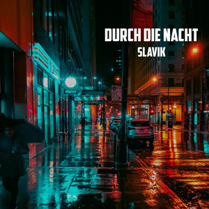 Durch die Nacht (Explicit)