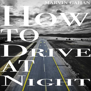 How to Drive at Night