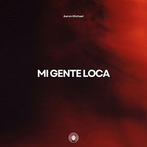 Mi Gente Loca