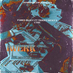 iWerk (feat. TrikkyDicky & C-TRE)