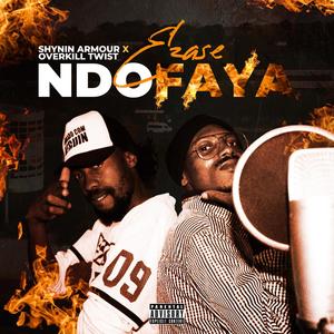 Ezase Ndofaya (Explicit)