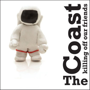 The Coast - Killing off Our Friends