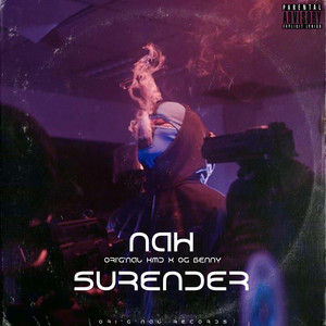 Nah Surender (Explicit)