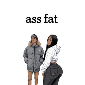 ass fat (Explicit)