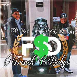 FSO Trench Babys EP (Explicit)