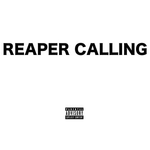 Reaper Calling (Explicit)