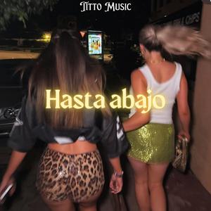 Hasta Abajo