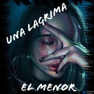 UNA LAGRIMA (Explicit)