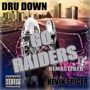 GO RAIDERS (feat. DRU DOWN & M-DASH) (REMASTERED|Explicit)