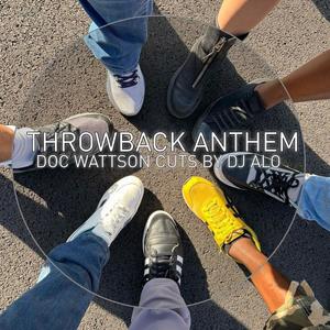 Throwback Anthem (Explicit)