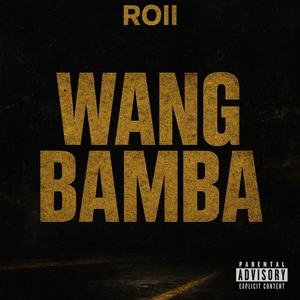 WANG BAMBA (feat. SBUDEX & KAMZA DEE PRODUCER)