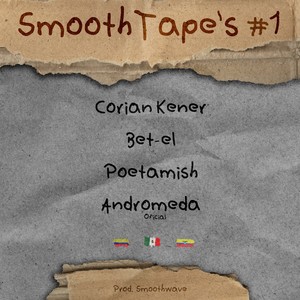 SmoothTape´s #1 (Explicit)