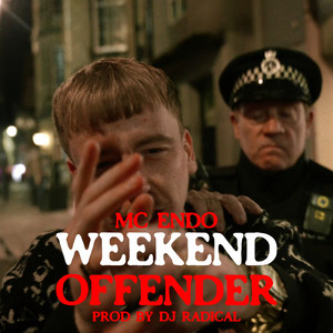 Weekend Offender (Explicit)