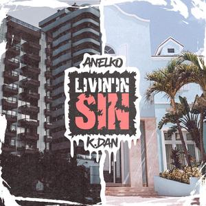 Livin' in Sin (feat. Anelko)