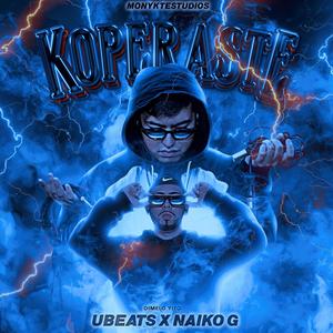 KOPERASTE (feat. NAIKO G) [Explicit]