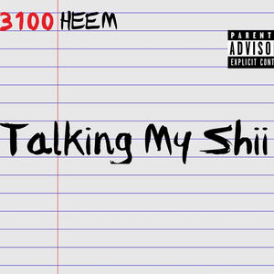 Talking My **** (Explicit)