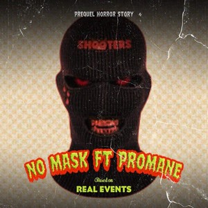 No Mask (feat. SayNii Parlae) [Explicit]