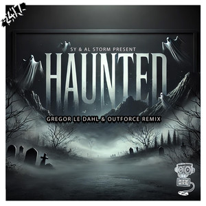 Haunted (Gregor Le Dahl & Outforce Remix)