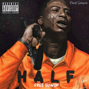 Half Free Guwop (Explicit)