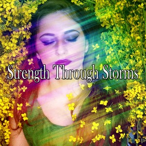 Strength Through Storms