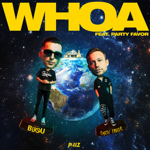 WHOA (feat. Party Favor)
