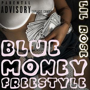 BLUE MONEY FREESTYLE (Explicit)