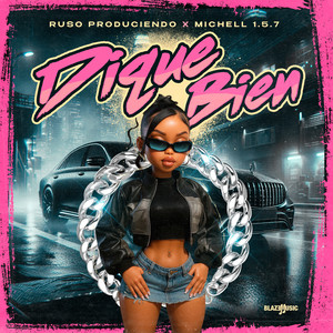 Dique Bien (Explicit)