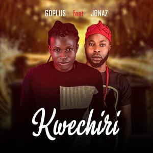 Kwechiri (feat. Jonaz) (Explicit)