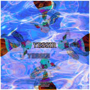 YESSIR (Explicit)