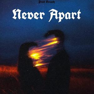 Never Apart