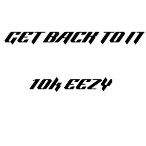 Get Back To It (feat. Thatt Tone) (Explicit)