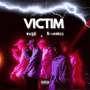 Victim (feat. $oulless) [Explicit]