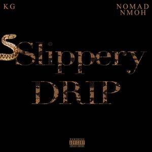 Slippery Drip (Explicit)