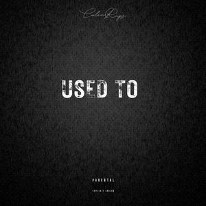 Used To (Explicit)