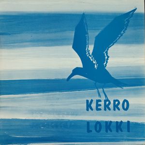 Kerro lokki - Harry Bergströmin iskelmiä