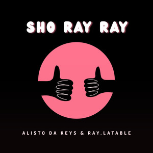 Sho Ray Ray