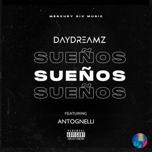 Sueños (feat. ANTOGNELLI) (Explicit)
