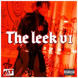 The Leek (Explicit)