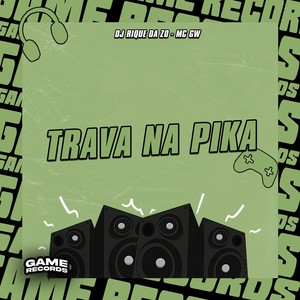 Trava na Pika (Explicit)