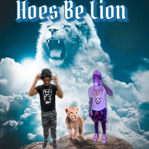 Hoes Be Lion (Explicit)