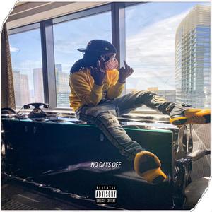 No Days Off (Explicit)