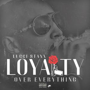 Loyalty (Explicit)