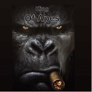 King Of Apes (Explicit)