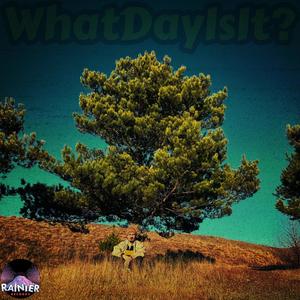 WhatDayIsIt? (Explicit)