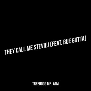 They Call Me StevieJ (Explicit)