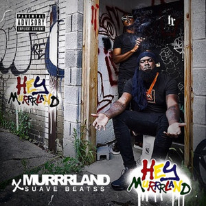 Hey Murrrland (Explicit)